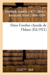 DANS L'OMBRE CHAUDE DE L'ISLAM