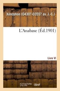 L'Anabase. Livre VI