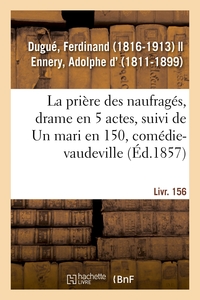 La prière des naufragés, drame en 5 actes