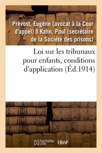LOI SUR LES TRIBUNAUX POUR ENFANTS, CONDITIONS D'APPLICATION