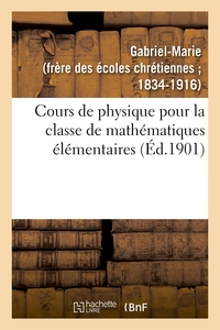 COURS DE PHYSIQUE POUR LA CLASSE DE MATHEMATIQUES ELEMENTAIRES