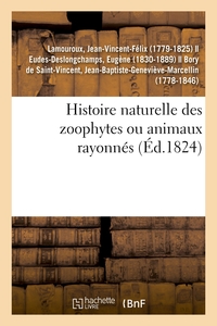 HISTOIRE NATURELLE DES ZOOPHYTES OU ANIMAUX RAYONNES