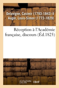 RECEPTION A L'ACADEMIE FRANCAISE, DISCOURS