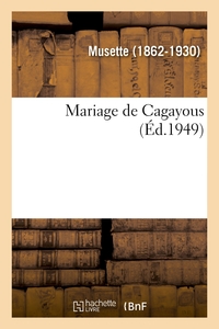 MARIAGE DE CAGAYOUS
