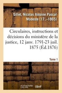 ANALYSE DES CIRCULAIRES, INSTRUCTIONS ET DECISIONS EMANEES DU MINISTERE DE LA JUSTICE - 12 JANVIER 1