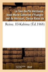 REINE. EL-KAHINA