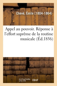 Appel au pouvoir. Réponse à l'effort suprême de la routine musicale