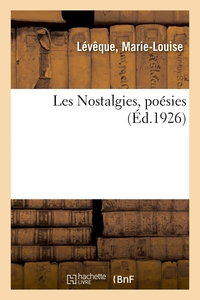 LES NOSTALGIES, POESIES