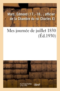 MES JOURNEE DE JUILLET 1830