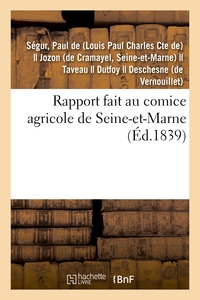 RAPPORT FAIT AU COMICE AGRICOLE DE SEINE-ET-MARNE