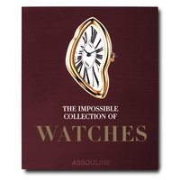 THE IMPOSSIBLE COLLECTION OF WATCHES