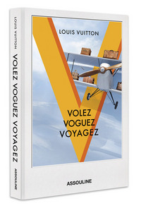 VOLEZ, VOGUEZ, VOYAGEZ (LOUIS VUITTON)