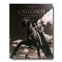 GAUCHOS - ICONS OF ARGENTINA