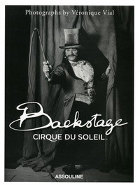 BACKSTAGE : CIRQUE DU SOLEIL