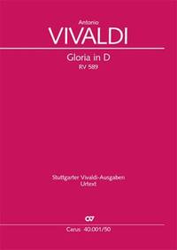 ANTONIO VIVALDI : GLORIA EN RE MAJEUR RV 589 SOLO [SSA], SATB & ENSEMBLE DE CHAMBRE