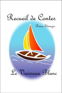 Recueil de contes Le vaisseau blanc