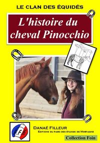 LE CLAN DES EQUIDES, L'HISTOIRE DU CHEVAL PINOCCHIO