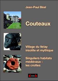 Couteaux, village du Velay, insolite et mythique