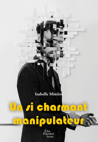 UN SI CHARMANT MANIPULATEUR