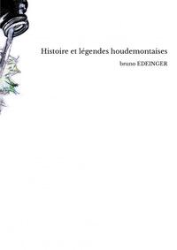 Histoire et légendes houdemontaises