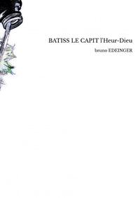 BATISS LE CAPIT l'Heur-Dieu