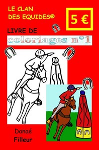 LE CLAN DES EQUIDES, LIVRE DE COLORIAGES N 1