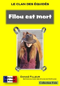 LE CLAN DES EQUIDES - FILOU EST MORT