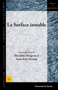 La surface instable