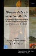 Histoyre de la vie de sainct Martin composée pour la communauté de Sainct Martin de la Porte en Maurienne en l'an 1565 - mystère