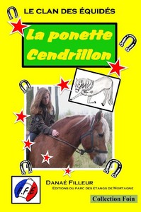 LE CLAN DES EQUIDES, LA PONETTE CENDRILLON