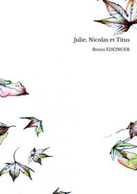 Julie, Nicolas et Titus