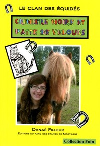 LE CLAN DES EQUIDES, CRINIERE NOIRE ET PATTE DE VELOURS