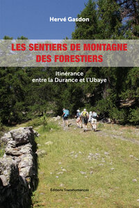 Les sentiers de montagne des forestiers