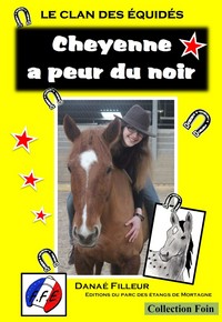 LE CLAN DES EQUIDES, CHEYENNE A PEUR DU NOIR