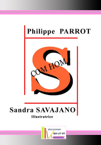 S COM HOM de Philippe Parrot illustré par Sandra Savajano