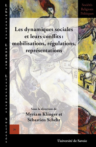 Dynamiques sociales et leurs conflits: mobilisations, régulations, représentations