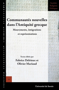 Communautés nouvelles dans l'Antiquité grecque - mouvements, intégrations et représentations