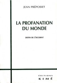 La Profanation du Monde