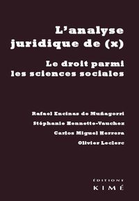 L' ANALYSE JURIDIQUE DE (X) - LE DROIT PARMI LES SCIENCES SOCIALES