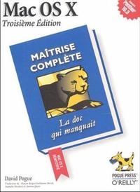 Mac OS X : Maîtrise complète - 3e édition