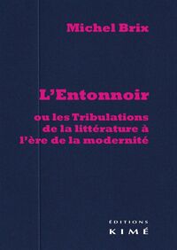 L' Entonnoir, ou les Tribulations de la Littérature…