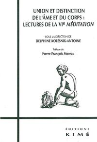 Union et Distinction de l'Ame et du Corps