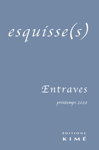 ESQUISSE(S) N 16 - ENTRAVE