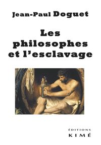 LES PHILOSOPHES ET L'ESCLAVAGE