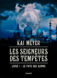 LE PAYS DES DJINNS - LES SEIGNEURS DES TEMPETES 1