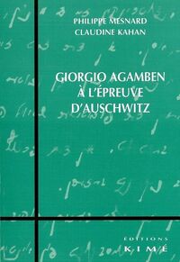 Giorgio Agamben a l'Épreuve d'Auschwitz