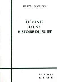 Éléments d'une Histoire du Sujet