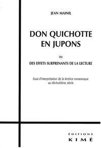 DON QUICHOTTE EN JUPONS - OU DES EFFETS SURPRENANTS DE LA LECTURE