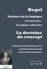 Science de la Logique. la Doctrine du Concept