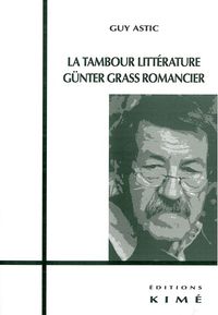 LA TAMBOUR LITTERATURE,GUNTER GRASS ROMANCIER